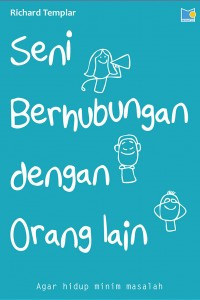 Image of Seni Berhubungan dengan Orang Lain : Agar Hidup Minim Masalah